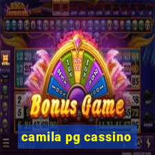 camila pg cassino